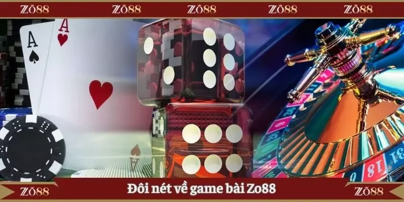 Đôi nét về game bài Zo88